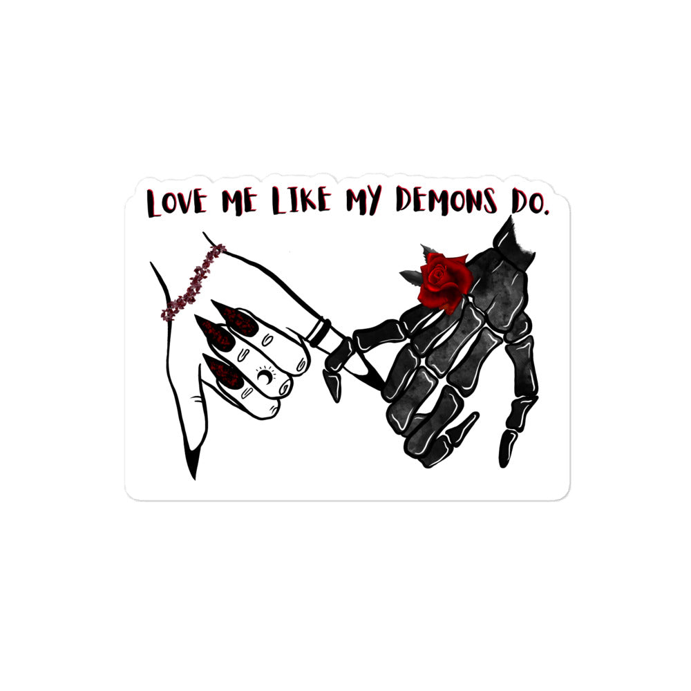 Love Me Like My Demons Do Sticker