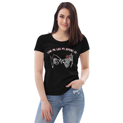 Love Me Like My Demons Do - Women's Tee